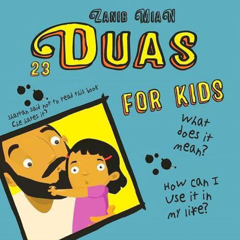 23 Duas For Kids - Childrens Books - Zanib Mian
