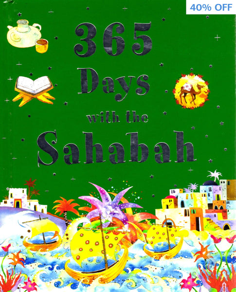 365 Days With The Sahabah (Hardcover) - Children’s Books - Goodword Books