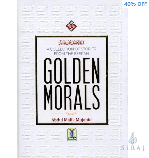 Golden Morals: A Collection Of Stories from the Seerah - Islamic Books - Dar-us-Salam Publishers