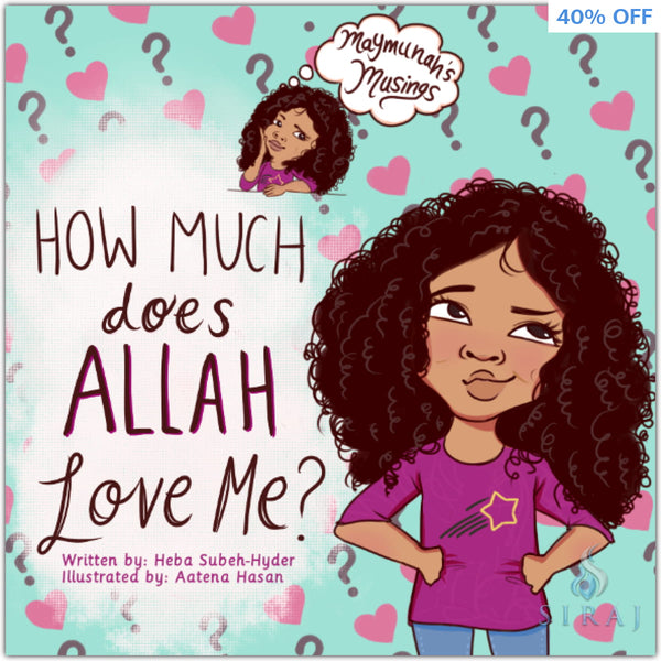 How Much Does Allah Love Me - Children’s Books - Prolance