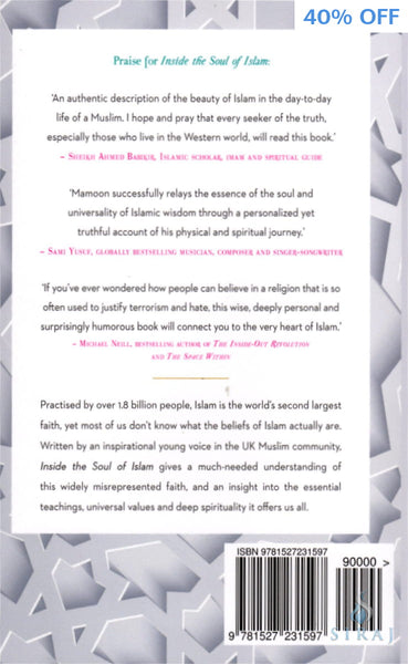 Inside the Soul of Islam: A Transformative Guide to the Love Beauty and Wisdom of Islam for Spiritual Seekers of all Faiths - Islamic Books 