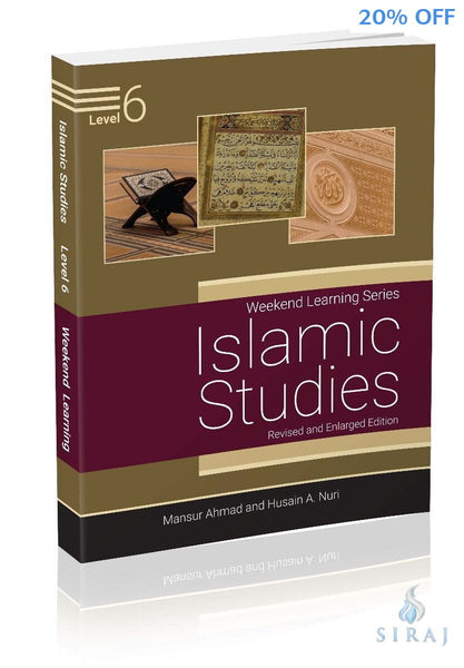 Islamic Studies Level 6 (Revised and Enlarged Edition) - Islamic Books - Weekend Learning Publishers
