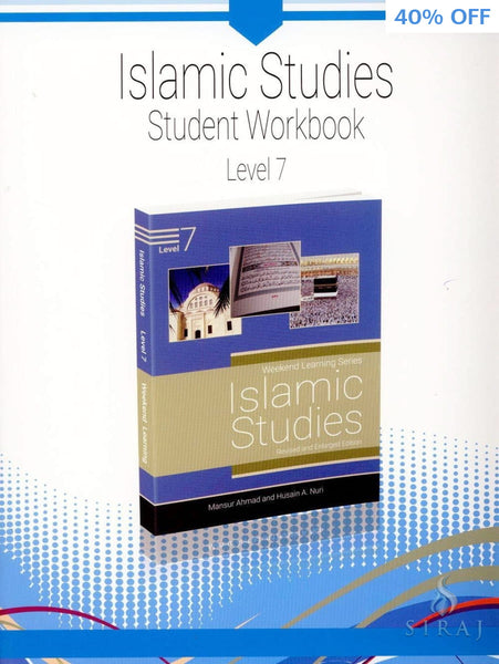 Islamic Studies Level 7 Student Workbook (Revised and Enlarged Edition) - Islamic Books - Weekend Learning Publishers