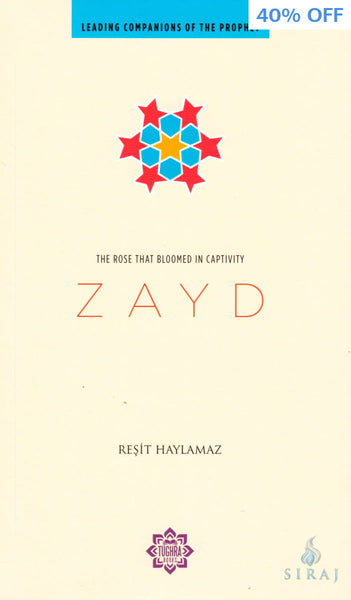 Leading Companions Of The Prophet: Zayd - Children’s Books - Tughra Books