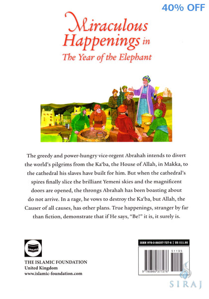 Miraculous Happenings in The Year of The Elephant - Children’s Books - The Islamic Foundation