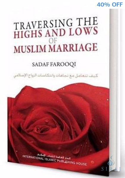 Traversing the Highs and Lows of Muslim Marriage - Islamic Books - IIPH