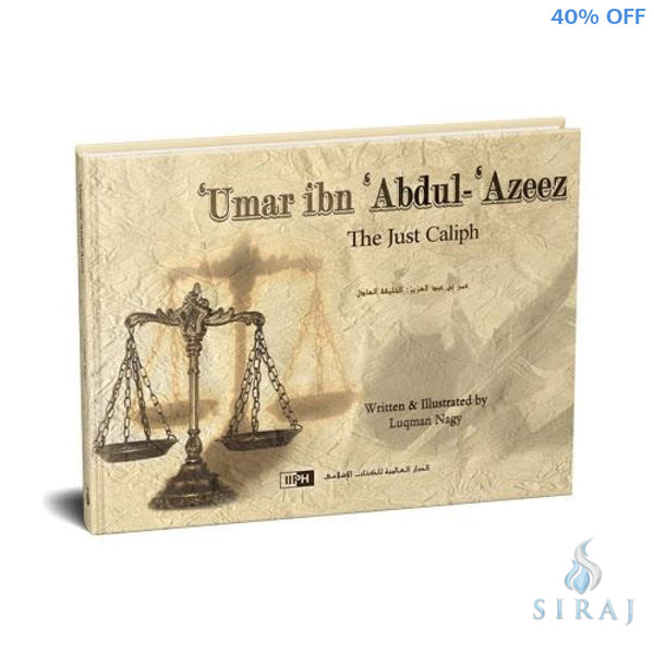Umar ibn Abdul-Azeez: The Just Caliph - Children’s Books - IIPH