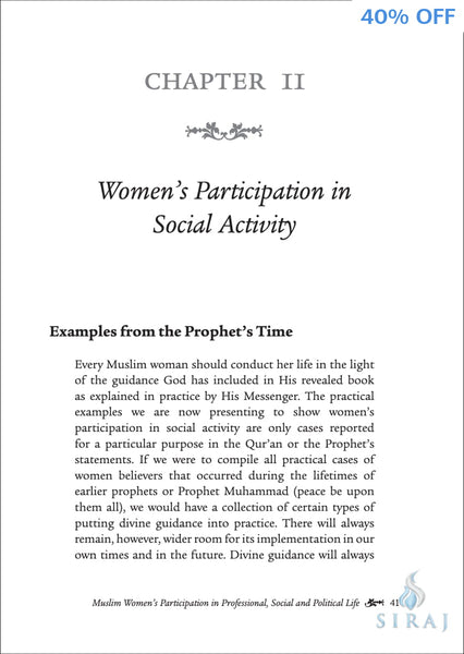 Women’s Emancipation during the Prophet’s Lifetime: The Muslim Woman’s Participation In Professional Social and Political Life - Volume 3 - 