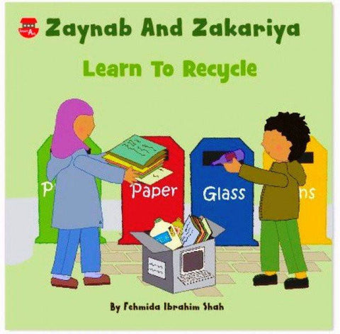 Zaynab And Zakariya Learn To Recycle - Childrens Books - Smart Ark