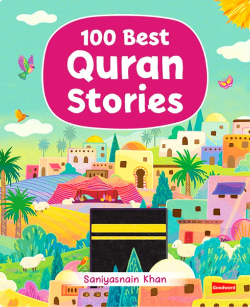 100 Best Quran Stories (Hardcover) - Children’s Books - Goodword Books