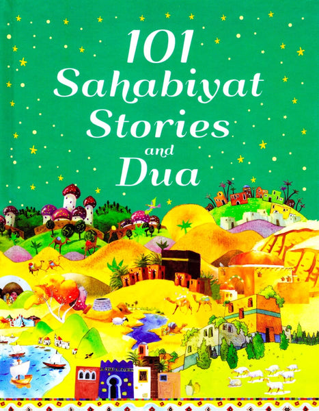 101 Sahabiyat Stories And Dua (Hardcover) - Children’s Books - Goodword Books