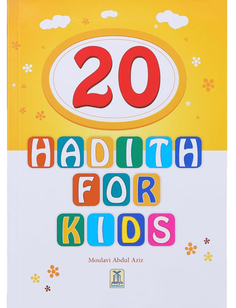20 Hadith For Kids - Childrens Books - Dar-us-Salam Publishers