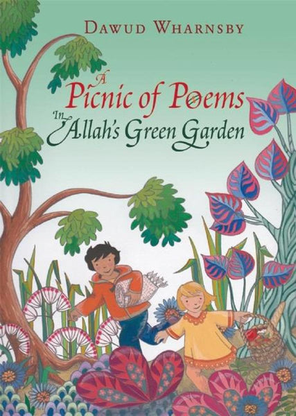A Picnic of Poems: In Allahs Green Garden (Book & CD) - Childrens Books - The Islamic Foundation