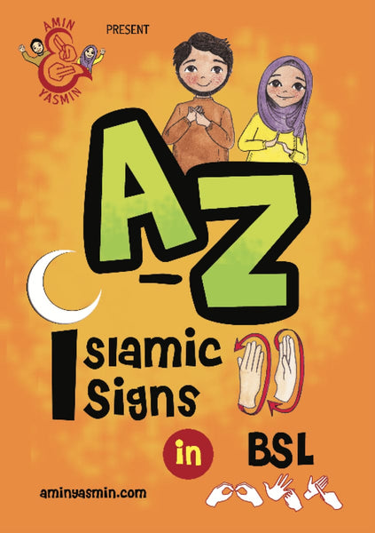 A-Z of Islamic Signs in BSL - Childrens Books - Amin & Yasmin