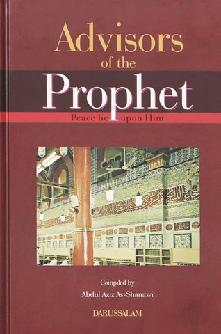 Advisors Of The Prophet (S) - Islamic Books - Dar-us-Salam Publishers