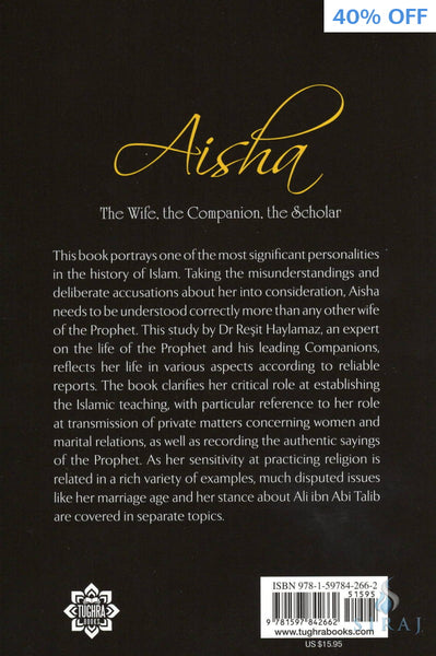 Aisha: The Wife The Companion The Scholar - Islamic Books - Tughra Books