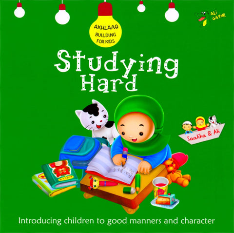 Akhlaaq Building Series: Studying Hard - Children’s Books - Ali Gator
