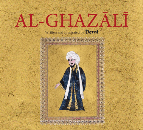 Al-Ghazali Illustrated Biography - Islamic Books - Fons Vitae
