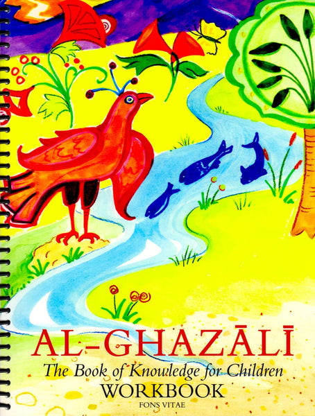 Al-Ghazali: The Book of Knowledge for Children Workbook - Children’s Books - Fons Vitae