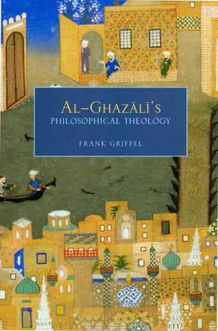Al-Ghazali’s Philosophical Theology - Paperback - Islamic Books - Oxford University Press