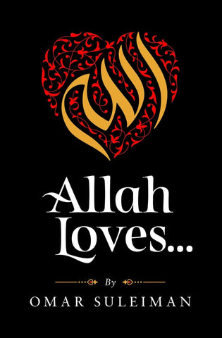Allah Loves (Hardcover) - Islamic Books - Kube Publishing