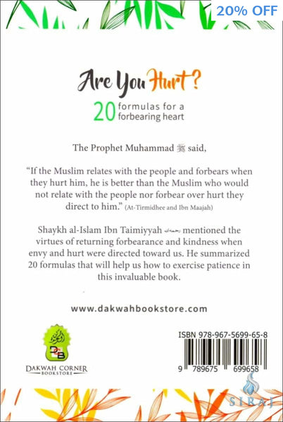 Are You Hurt?: 20 Formulas For A Forbearing Heart - Islamic Books - Dakwah Corner Publications