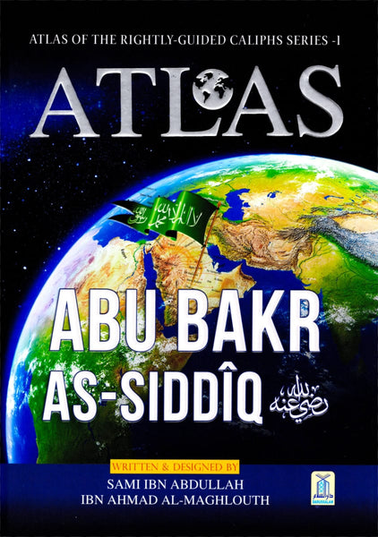 Atlas Abu Bakr As-Siddiq - Hardcover - Islamic Books - Dar-us-Salam Publishers