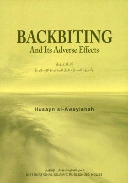 Backbiting And Its Adverse Effects - Islamic Books - IIPH