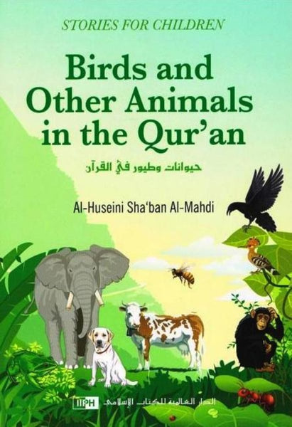 Birds and Animals Mentioned in the Holy Quran - Childrens Books - IIPH
