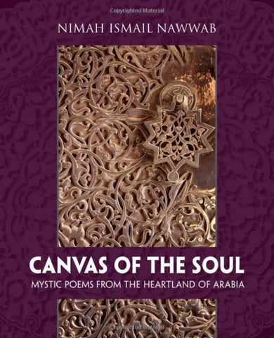 Canvas Of The Soul: Mystic Poems From The Heartland Of Arabia - Islamic Books - Tughra Books