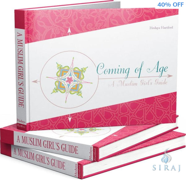 Coming Of Age: A Muslim Girls Guide - Islamic Books - Hedaya Hartford