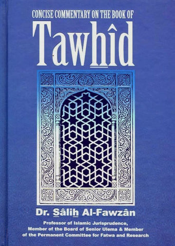 Concise Commentary On The Book Of Tawhid - Islamic Books - Dar Al Maiman Publishing