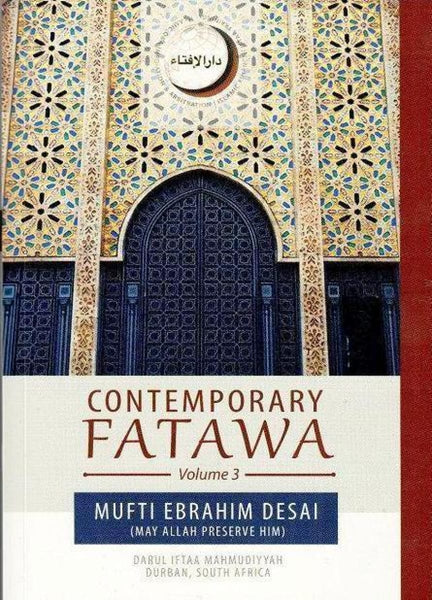 Contemporary Fatawa Volume 3 - Islamic Books - Darul Iftaa