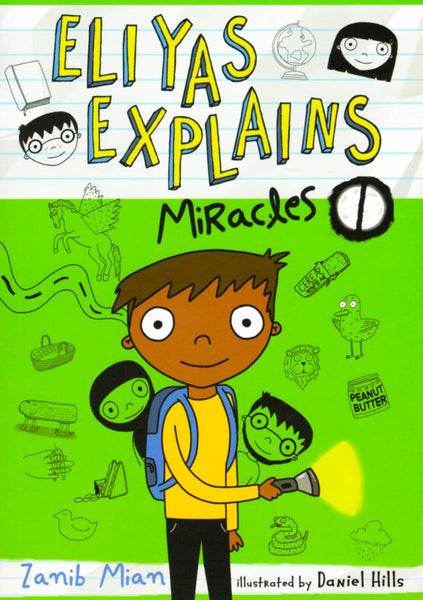 Eliyas Explains: Miracles - Children’s Books - Zanib Mian