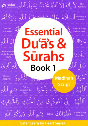 Essential Duas and Surahs Book 1: Madinah Script – Learn by Heart Series - Islamic Books - Safar Publications