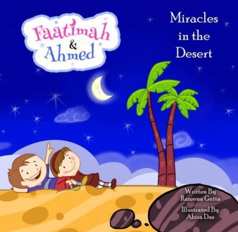 Faatimah & Ahmed: Miracles In The Desert - Childrens Books - Dakwah Corner Publications