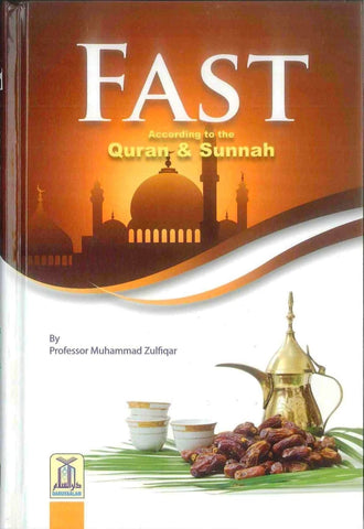 Fast According To Quran & Sunnah - Islamic Books - Dar-us-Salam Publishers