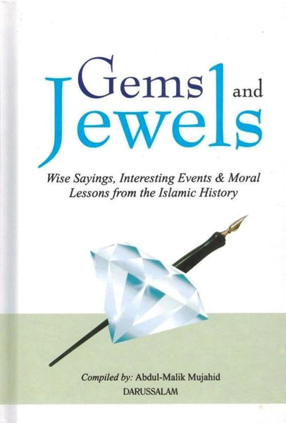 Gems and Jewels: Wise Sayings Interesting Events & Moral Lessons From The Islamic History - Islamic Books - Dar-us-Salam Publishers
