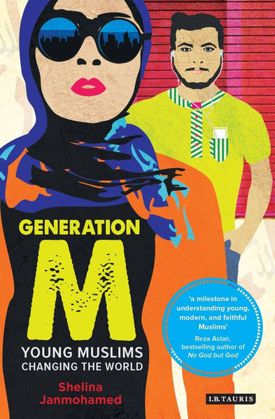Generation M: Young Muslims Changing the World - Islamic Books - L.B Tauris