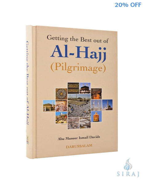 Getting The Best Out Of Al-Hajj (Pilgrimage) - Islamic Books - Dar-us-Salam Publishers