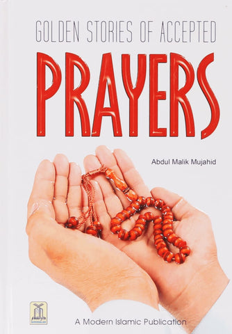Golden Stories Of Accepted Prayers - Islamic Books - Dar-us-Salam Publishers