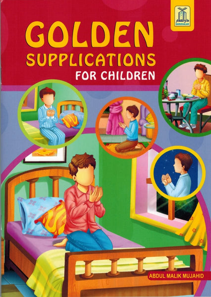 Golden Supplications For Children From The Quran And Sunnah - Childrens Books - Dar-us-Salam Publishers