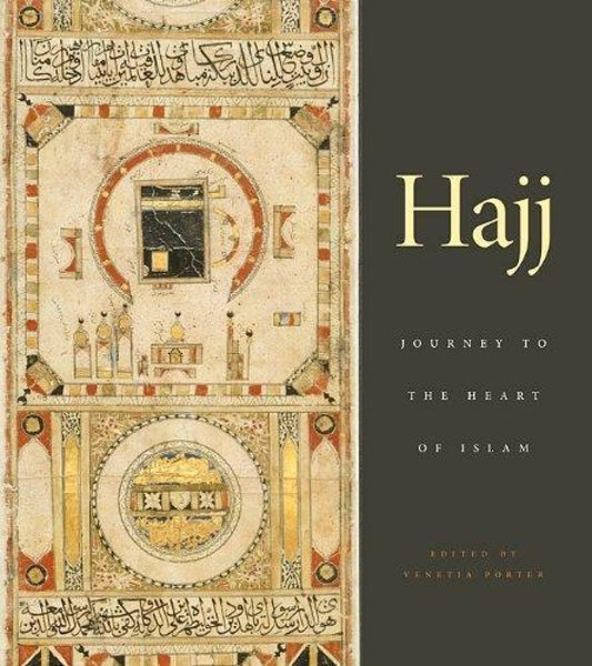 Hajj: Journey to the Heart of Islam - Islamic Books - Harvard University Press