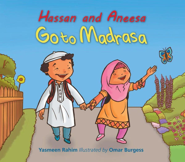 Hassan and Aneesa Go to Madrasa - Childrens Books - The Islamic Foundation