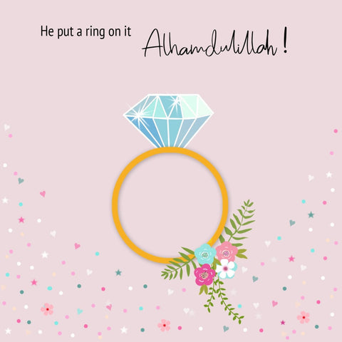 He put a ring on it Alhamdulillah! Card - Greeting Cards - Islamic Moments