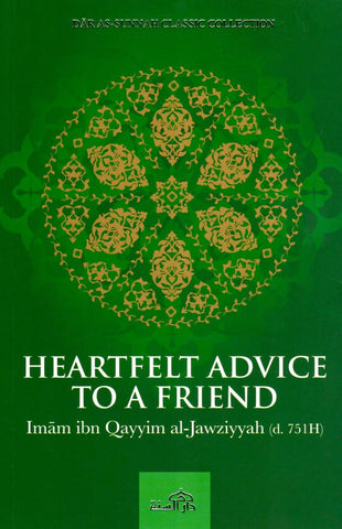 Heartfelt Advice To A Friend - Islamic Books - Dar As-Sunnah Publishers