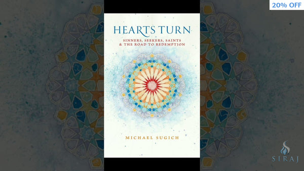 Hearts Turn: Sinners Seekers Saints and the Road to Redemption - Islamic Books - Telltale Texts