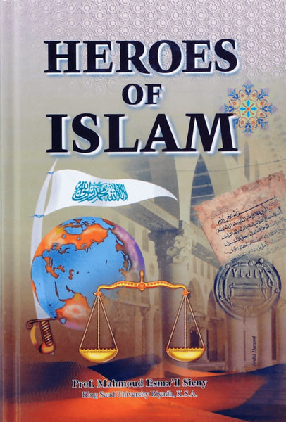 Heroes Of Islam - Islamic Books - Dar-us-Salam Publishers
