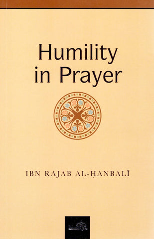 Humility In Prayer - Islamic Books - Dar As-Sunnah Publishers