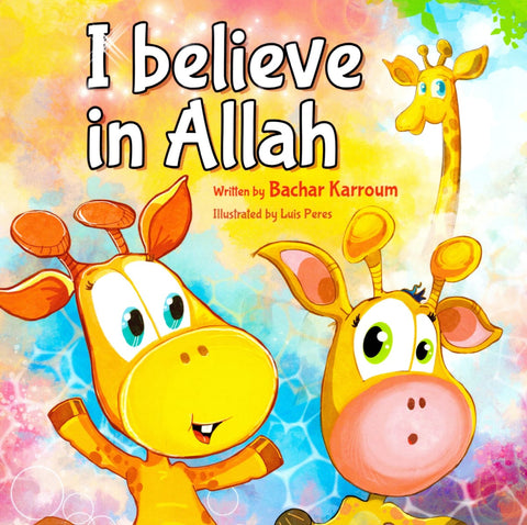 I Believe in Allah - Children’s Books - Good Hearted Books